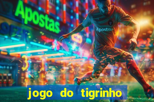 jogo do tigrinho com deposito de 1 real